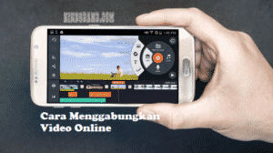 cara menggabungkan video online